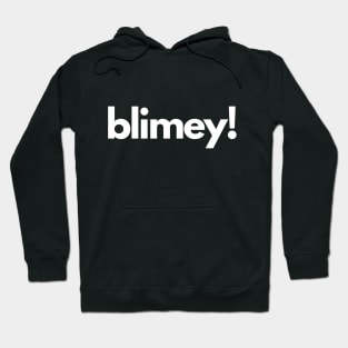 Blimey! Hoodie